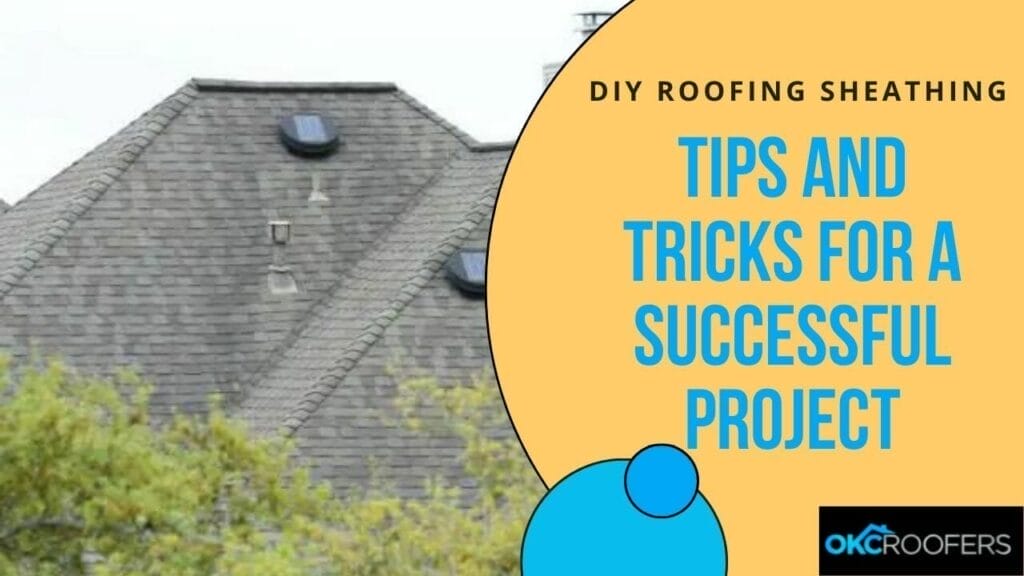 DIY Roofing Sheathing