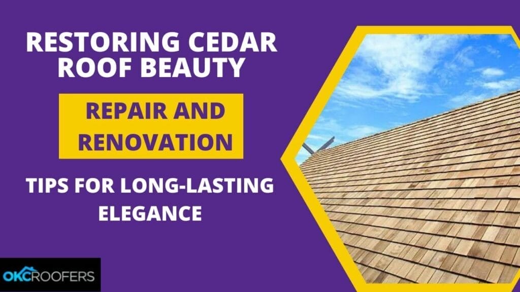 RESTORING CEDAR ROOF BEAUTY