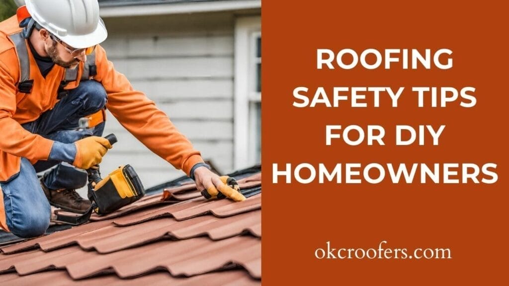 Roofing Safety Tips for DIY Homeowners