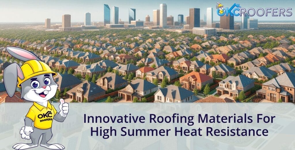 Innovative Roofing Materials for High Summer Heat Resistance